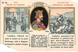 CHROMOS.AM23823.7x10 Cm Env.Chocolat Lombart.Les Rois De France.Lothaire.41 Ième Roi - Lombart