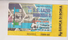 BIGLIETTO STADIO CALCIO COPPA UEFA  LAZIO  BORUSSIA DORTMUND  IV DI FINALE   1994/1995 - Otros & Sin Clasificación