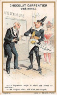 Chromos - COR10112 - Chocolat Carpentier - Thé Royal - Dépôt Des Armes Au Vestiaire Obligatoire -  6x10 Cm Environ - Altri & Non Classificati