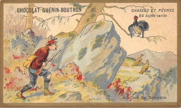 Chromos -COR10607 - Chocolat Guérin-Boutron- Chasses Et Pêches-Coq De Bruyère- Chasseur - 6x10 Cm Env. - Guerin Boutron