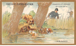 Chromos -COR10599 - Chocolat Guérin-Boutron- Chasses Et Pêches- Loutre -Chasseur - 6x10 Cm Env. - Guerin Boutron