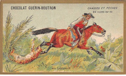 Chromos -COR10594 - Chocolat Guérin-Boutron- Chasses Et Pêches-Léopard- Cheval -Chasseur  - 6x10 Cm Env. - Guérin-Boutron