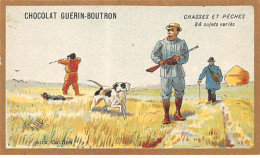 Chromos -COR10587 - Chocolat Guérin-Boutron- Chasses Et Pêches-Cailles- Chiens -Chasseurs  - 6x10 Cm Env. - Guerin Boutron