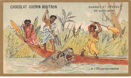 Chromos -COR10586 - Chocolat Guérin-Boutron- Chasses Et Pêches-Hippopotame- Bateau -Chasseurs  - 6x10 Cm Env. - Guérin-Boutron