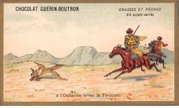 Chromos -COR10576 - Chocolat Guérin-Boutron- Chasses Et Pêches-Outarde- Faucon - Chasseurs  - 6x10 Cm Env. - Guérin-Boutron