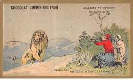 Chromos -COR10568 - Chocolat Guérin-Boutron- Chasses Et Pêches-Lion- Affût- Atlas - Chasseur - 6x10 Cm Env. - Guérin-Boutron