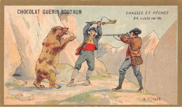 Chromos -COR10563 - Chocolat Guérin-Boutron- Chasses Et Pêches-Ours- Chasseurs - 6x10 Cm Env. - Guerin Boutron