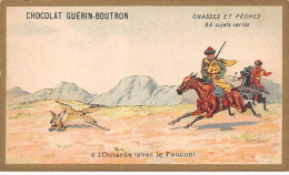 Chromos -COR10567 - Chocolat Guérin-Boutron- Chasses Et Pêches-Outarde- Faucon - Chasseur - 6x10 Cm Env. - Guérin-Boutron