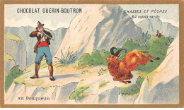 Chromos -COR10562 - Chocolat Guérin-Boutron- Chasses Et Pêches-Bouquetin- Chasseur - 6x10 Cm Env. - Guerin Boutron