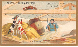Chromos -COR10549 - Chocolat Guérin-Boutron- Chasses Et Pêches-Fouine- Chien - 6x10 Cm Env. - Guérin-Boutron