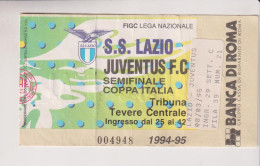 BIGLIETTO STADIO CALCIO COPPA ITALIA  SEMIFINALE  LAZIO  JUVENTUS  1994/1995 - Sonstige & Ohne Zuordnung