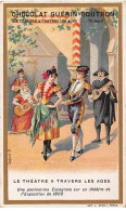 Chromos - COR14169 - Chocolat Guérin-Boutron - Théâtre à Travers Les âges - Pantomime - Hommes - 10x6 Cm Environ - Guérin-Boutron