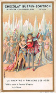 Chromos - COR14182 -Chocolat Guérin-Boutron -Théâtre à Travers Les âges -Féerie- Homme - Femmes- 10x6 Cm Env- En L'état - Guérin-Boutron