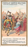 Chromos - COR14181 -Chocolat Guérin-Boutron -Théâtre à Travers Les âges - Bateleurs - Jongleurs - 10x6 Cm En L'état - Guérin-Boutron