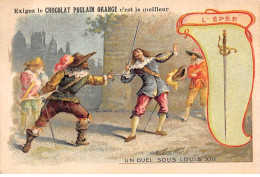 CHROMOS.AM23166.7x10 Cm Env.Chocolat Poulain.Les Armes à Travers Les Ages.L'Epée.Un Duel Sous Louis XIII - Poulain