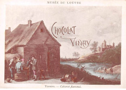 CHROMOS.AM22762.Chocolat Vinay.9x12 Cm Env.Teniers.Cabaret Flamand - Sonstige & Ohne Zuordnung