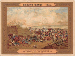 Chromos - COR14837 - Biscuits Pernot - Bataille De La Moskova - Soldats - Chevaux - 14x10 Cm Environ - Pernot