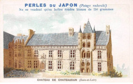 CHROMOS.AM23560.7x11 Cm Env.Perle Du Japon.Potage.A Chapu.Chateau De Chateaudun (Eure Et Loir) - Otros & Sin Clasificación