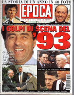 °°° RIVISTA EPOCA N° 2255/56 DEL 2 GENNAIO 1994 °°° - Autres & Non Classés