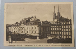 DPT 63 - Clermont-Ferrant -Vue Générale De La Place De Jaude , Du Théâtre Et De La Cathédrale - Non Classés