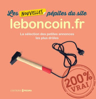 Les Nouvelles Pépites Du Site Leboncoin.fr (02): La Sélection Des Petites Annonces Les Plus Drôles - Other & Unclassified