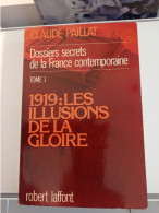 1919 : LES ILLUSIONS DE LA GLOIRE - History