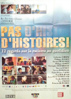 Affiche Cinéma Orginale Film PAS D'HISTOIRES! 12 REGARDS SUR LE RACISME AU QUOTIDIEN 120x160cm - Afiches & Pósters