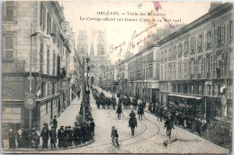 45 ORLEANS -- Cortege Officiel Rue J D'arc E 14 Mai 1905 - Orleans