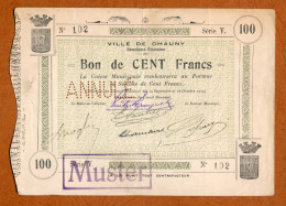 1914-18 // Ville De CHAUNY (02) // Septembre & Octobre 1914 // Caisse Municipale // Bon De 100 Francs // Annulé-Muster - Bonds & Basic Needs