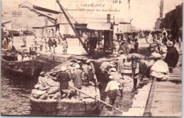 MAROC - CASABLANCA - Debarquement Des Barcasses  - Casablanca