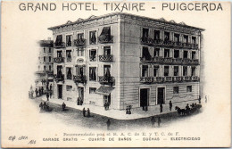 Espagne - CATALOGNE - PUIGCERDA - Le Grand Hotel Tixaire. - Otros & Sin Clasificación