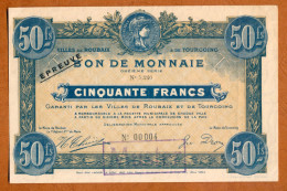 1914-18 // Ville De ROUBAIX & TOURCOING (59) // Août 1914 // Bon De Monnaie De 50 Francs // EPREUVE // MUSTER - Bonds & Basic Needs
