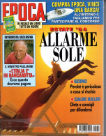 °°° RIVISTA EPOCA N° 2288 DEL 14 AGOSTO 1994 °°° - Andere & Zonder Classificatie