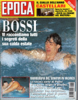 °°° RIVISTA EPOCA N° 2290 DEL 28 AGOSTO 1994 °°° - Sonstige & Ohne Zuordnung