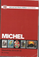 2013 CATALOGUE MICHEL Westafrika  H-Z, Afrique De L'Ouest, Port France : 8.80 - Autres & Non Classés