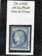 Paris - N° 60C Obl Griffe De Gare PGO Gare De L'Ouest - 1871-1875 Cérès