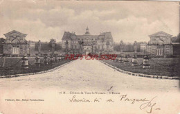 CPA VAUX LE VICOMTE - L'ENTREE - Vaux Le Vicomte