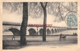 CPA ORLEANS - LE PONT DE VIERZON - Orleans