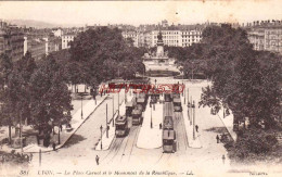 CPA LYON - LA PLACE CARNOT - Autres & Non Classés