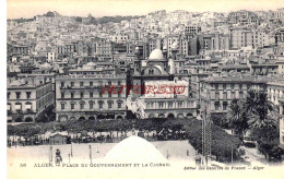 CPA ALGER - PLACE DU GOUVERNEMENT ET LA CASBAH - Algerien