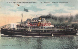 CPA BOULOGNE SUR MER - LE """"""""""""""""HOLLAND"""""""""""""""" BATEAU D'EXCURSION - Boulogne Sur Mer