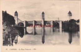 CPA CAHORS - LE PONT VALENTRE - Cahors