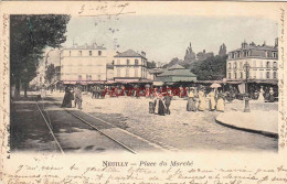 CPA NEUILLY - PLACE DU MARCHE - Neuilly Sur Seine