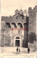 CPA LES SAINTES MARIES - ENTREE DE LA BASILIQUE - Saintes Maries De La Mer