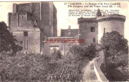 CPA LOCHES - LE DOJON ET LA TOUR LOUIS XI - Loches