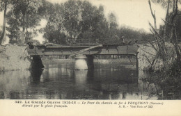 PICQUIGNY - LE PONT DU CHEMIN DE FER DETRUIT PAR LE GENIE  FRANCAIS - Picquigny