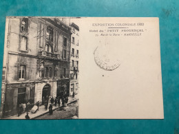 13/ Marseille Exposition Coloniale 1922 Hôtel Du Petit Provençale - Colonial Exhibitions 1906 - 1922