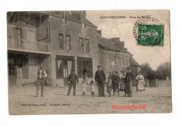 53- LOUPFOUGERES - PLACE DU BOURG - ANIMATION GROS PLAN- ECRITE-TIMBRE-CACHET POINTILLE 1914-PESCHARD Edit. - Otros & Sin Clasificación