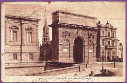 *CPA - 34 - MONTPELLIER - L'Arc De Triomphe Et Le Clocher Ste Anne - Montpellier