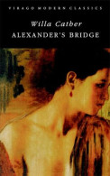 Alexander's Bridge (Virago Modern Classics) - Other & Unclassified